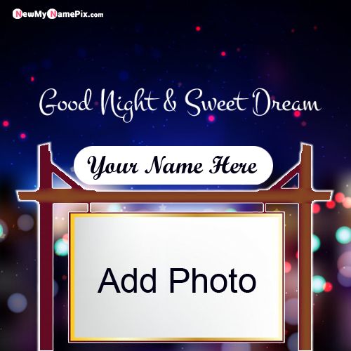 Good Night Wishes Photo And Name Create Best Images Online Send
